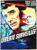 La Liberté Surveillée
