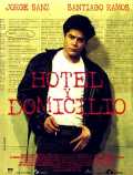 voir la fiche complète du film : Hotel y domicilio