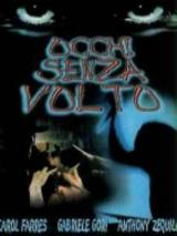 voir la fiche complète du film : Occhi senza volto