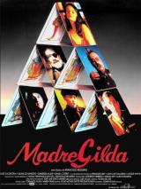 voir la fiche complète du film : MadreGilda