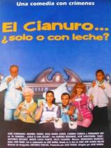 El Cianuro... ¿solo O Con Leche?