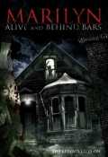 voir la fiche complète du film : Marilyn Alive and Behind Bars