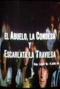 voir la fiche complète du film : El Abuelo, la condesa y Escarlata la traviesa