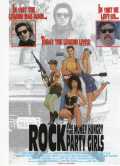 voir la fiche complète du film : Rock and the Money-Hungry Party Girls