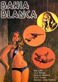voir la fiche complète du film : Bahía blanca