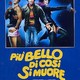 photo du film Più bello di così si muore
