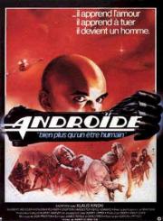voir la fiche complète du film : Androïde
