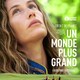 photo du film Un monde plus grand