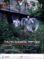Théâtre Du Radeau, Triptyque