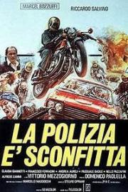 voir la fiche complète du film : La Polizia è sconfitta