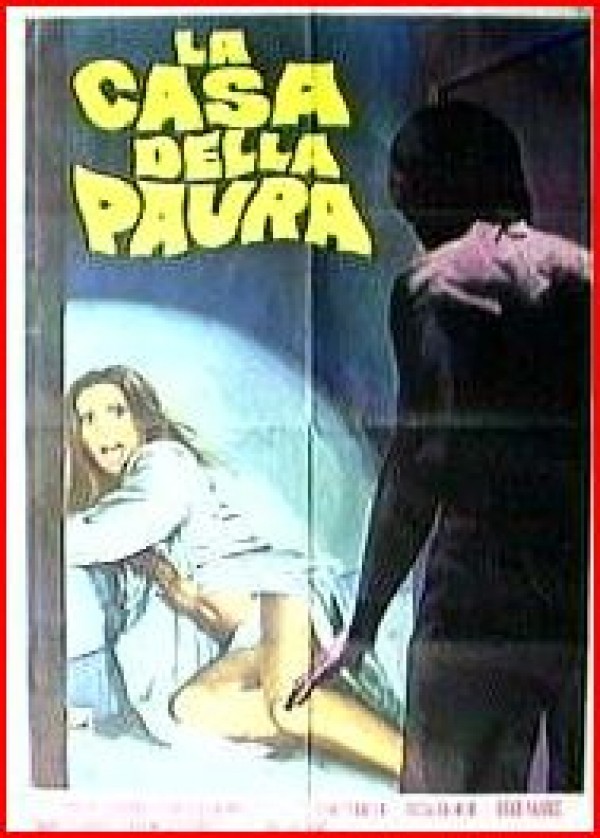 voir la fiche complète du film : La Casa della paura
