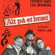 photo du film Alt på et bræt