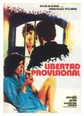 voir la fiche complète du film : Libertad provisional
