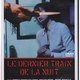 photo du film Le Dernier train de la nuit