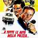 photo du film A tutte le auto della polizia