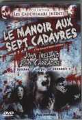 voir la fiche complète du film : Le Manoir aux sept cadavres