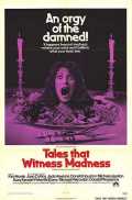 voir la fiche complète du film : Tales That Witness Madness