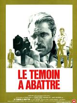 voir la fiche complète du film : Le Témoin à abattre