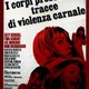 photo du film I Corpi presentano tracce di violenza carnale