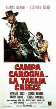 Campa carogna... la taglia cresce