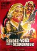 voir la fiche complète du film : Rendez-vous avec le déshonneur
