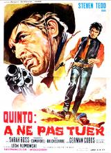 voir la fiche complète du film : Quinto : à ne pas tuer