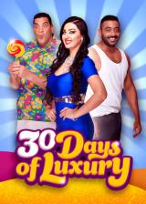 voir la fiche complète du film : 30 days of luxury