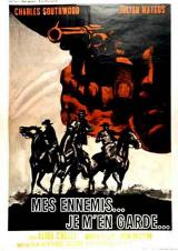 voir la fiche complète du film : Mes ennemis, je m en garde !