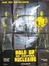 Hold-up Au Centre Nucléaire