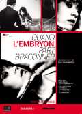 Quand L embryon Part Braconner