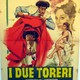 photo du film I Due toreri