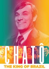 voir la fiche complète du film : Chatô : the king of brazil