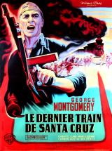 voir la fiche complète du film : Le Dernier Train de Santa Cruz