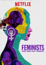 Les Féministes : À Quoi Pensaient-elles ?
