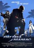 Pattaya Maniac (Sai Lor Fah)