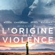 photo du film L'Origine de la violence
