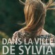 photo du film Dans la ville de Sylvia