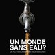 photo du film Un Monde Sans Eau ?