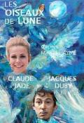voir la fiche complète du film : Les oiseaux de lune
