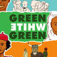 photo du film Green white green (and all the beautiful colours in my mosaic of madness)