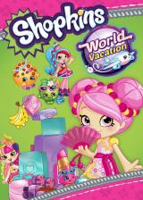 voir la fiche complète du film : Shopkins : vacances autour du monde