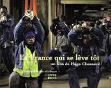 voir la fiche complète du film : La France qui se lève tôt
