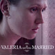 photo du film Valeria is Getting Married