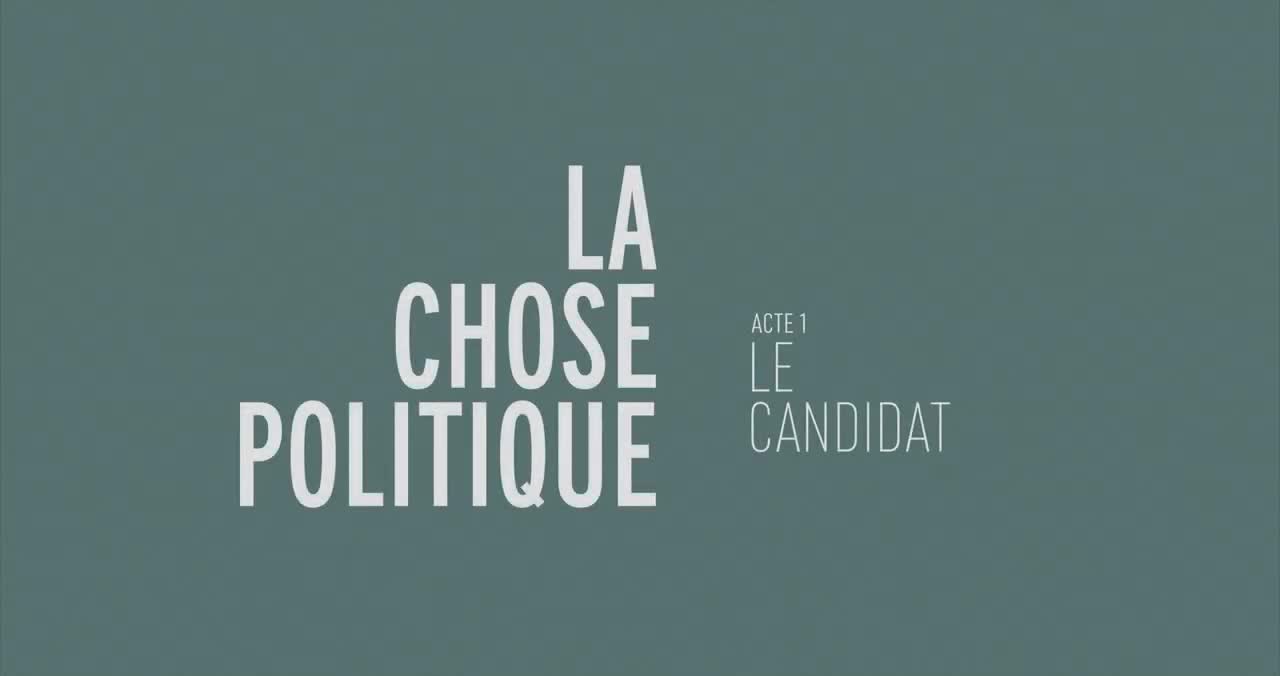 Extrait vidéo du film  La Chose Politique – Acte 1