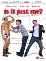 voir la fiche complète du film : Is it just me ?