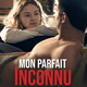photo du film Mon parfait inconnu