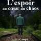 photo du film L’Espoir au cœur du chaos
