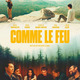 photo du film Comme le feu