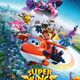photo du film Super Wings : Vitesse maximum