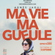 photo du film Ma vie Ma gueule